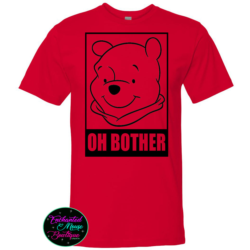 Oh Bother Winnie The Pooh, Winnie The Pooh Shirt, Pooh Shirt, Disney Pooh T-Shirt, Disneyworld Shirt, Disneyland Shirt, Disney Shirt for Him