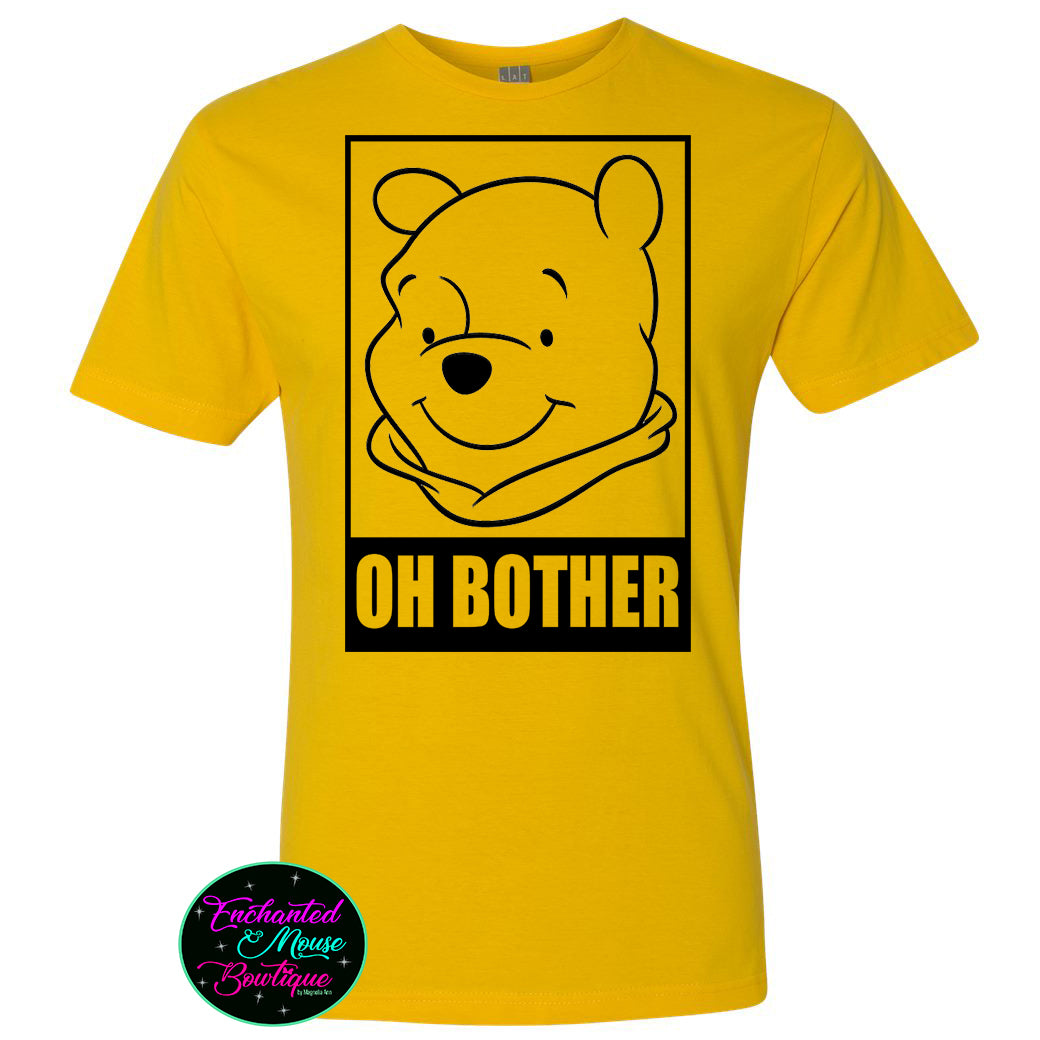 Oh Bother Winnie The Pooh, Winnie The Pooh Shirt, Pooh Shirt, Disney Pooh T-Shirt, Disneyworld Shirt, Disneyland Shirt, Disney Shirt for Him