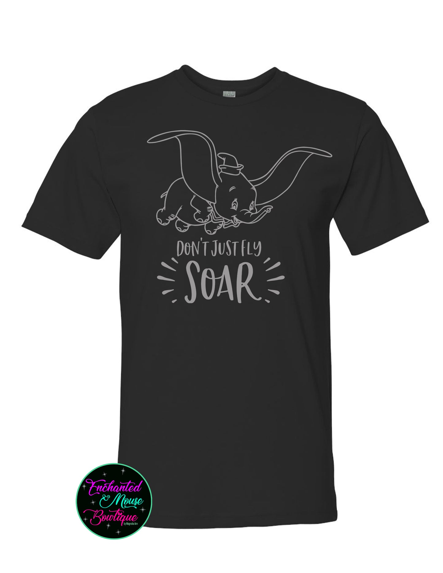Don't Just Fly Soar, Dumbo Shirt, Disney Dumbo Shirt, Disney Shirt, Plus Size Disney Shirt, Matching Disney Shirt, Dumbo T-shirt, Disney Tee