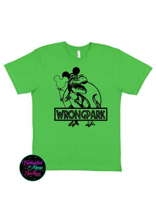 Wrong Park Shirt, Tyrannosaurus T-Shirt, Disneyworld Shirt, Disneyland Shirt, Disney Dinosaur Shirt, Jurassic Park Shirt, Wrongpark T-shirt