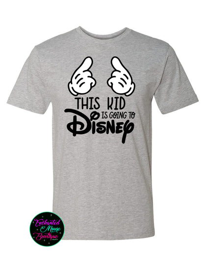 This Kid is Going to Disney, Disney Shirt, Kids Disney Shirt, Infant Disney Shirt, Toddler Disney Shirt, Youth Disney Shirt, Kids Disney Tee