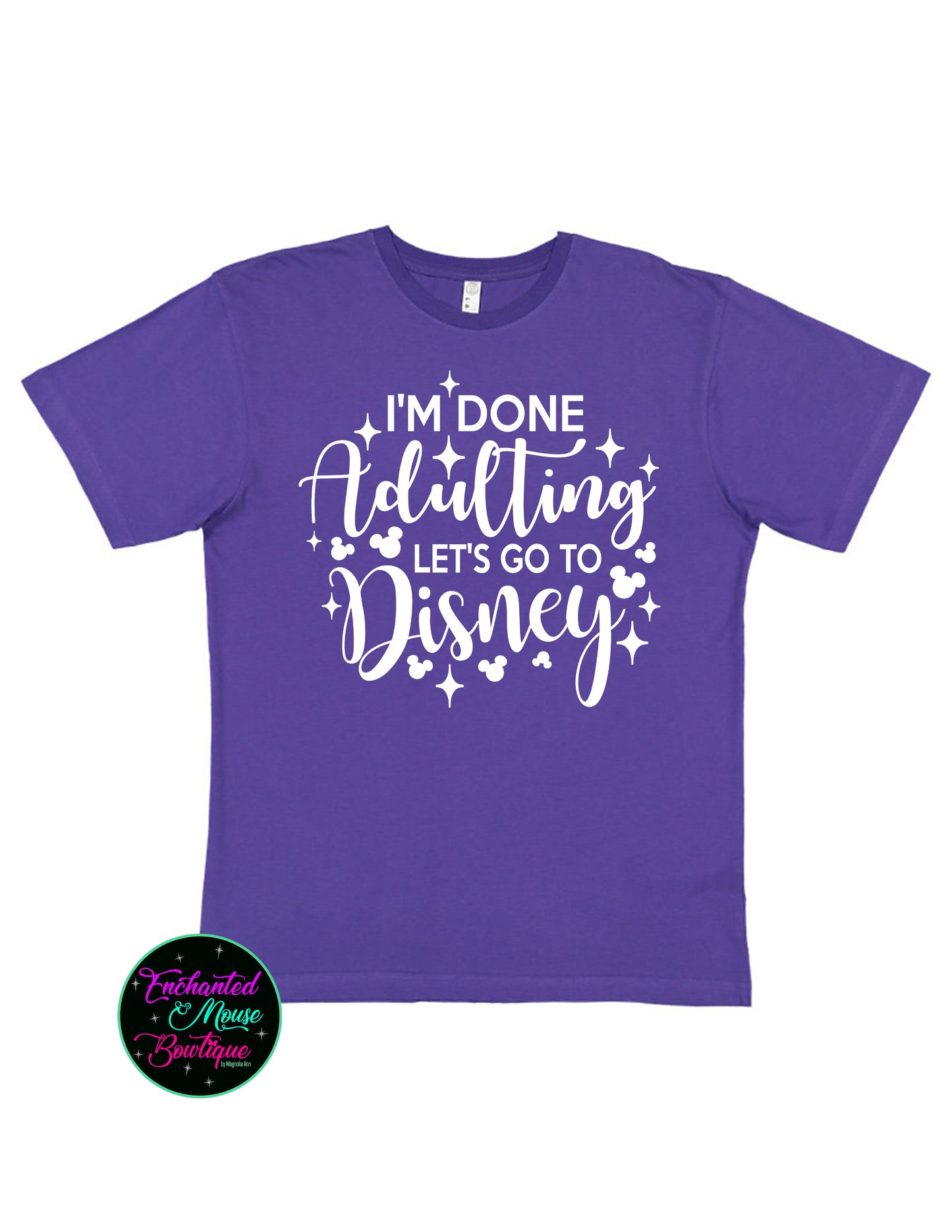 I'm Done Adulting Let's Go To Disney, Disney Adult Shirt, Disney Trip Shirt, Disney Vacation Shirt, Mickey Shirt, Plus Size Disney Shirt