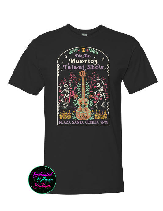 Dia de los Muertos Talent Show, Disney Coco Movie Shirt, Dia de los Muertos Shirt, Day of the Dead Shirt, Coco Shirt, Disney Shirt, Disney Kids Shirt, Disney Matching Shirt