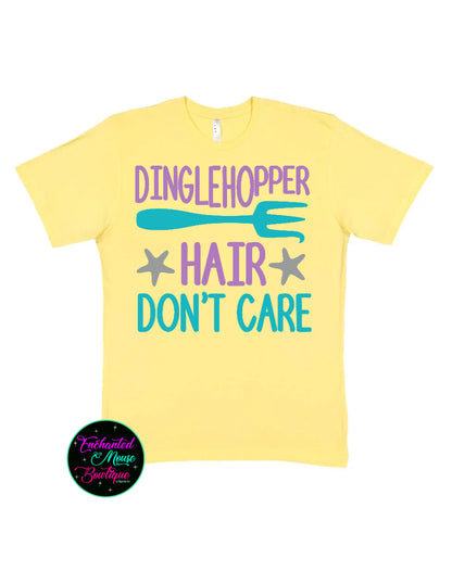 Dinglehopper Hair Don't Care, The Little Mermaid Shirt, Ariel Shirt, Disney Princess Shirt, Disney Shirt, Disney Family Matching Shirts