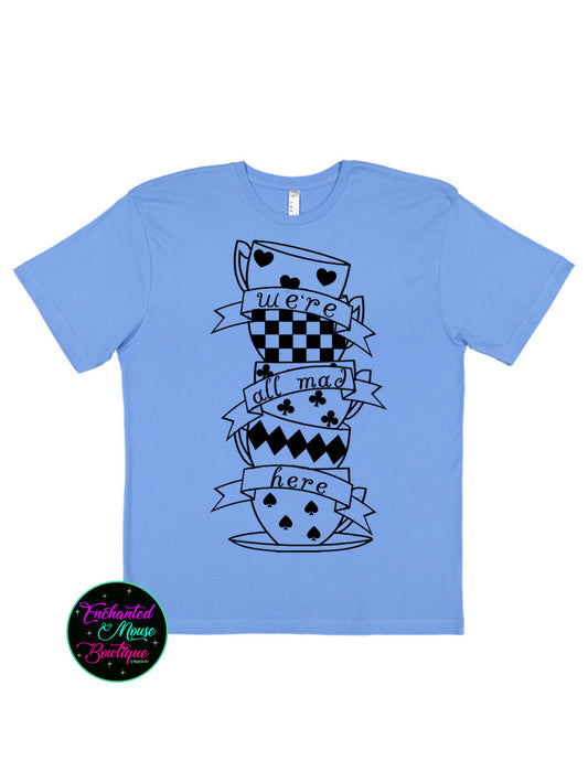 We're All Mad Here Disney Shirt, We're All Mad Shirt, Alice in Wonderland Shirt, Mad Hatter Shirt, Alice in Wonderland T-shirt, Disney Shirt