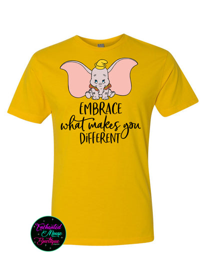 Embrace What Makes You Different, Dumbo Shirt, Disney Dumbo Shirt, Disney Shirt, Plus Size Disney Shirt, Matching Disney Shirt, Dumbo TShirt