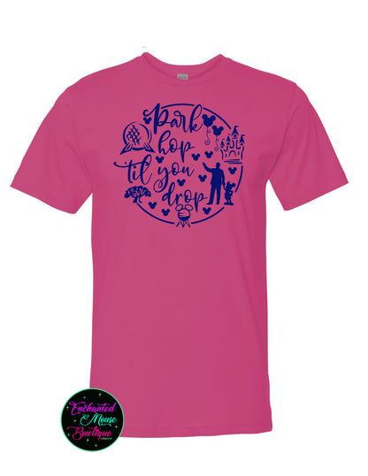 Park Hop Till You Drop, Disney World Shirts, Disney Vacation Shirts, Matching Family Shirts, Magic Kingdom Shirts, Animal Kingdom Shirts