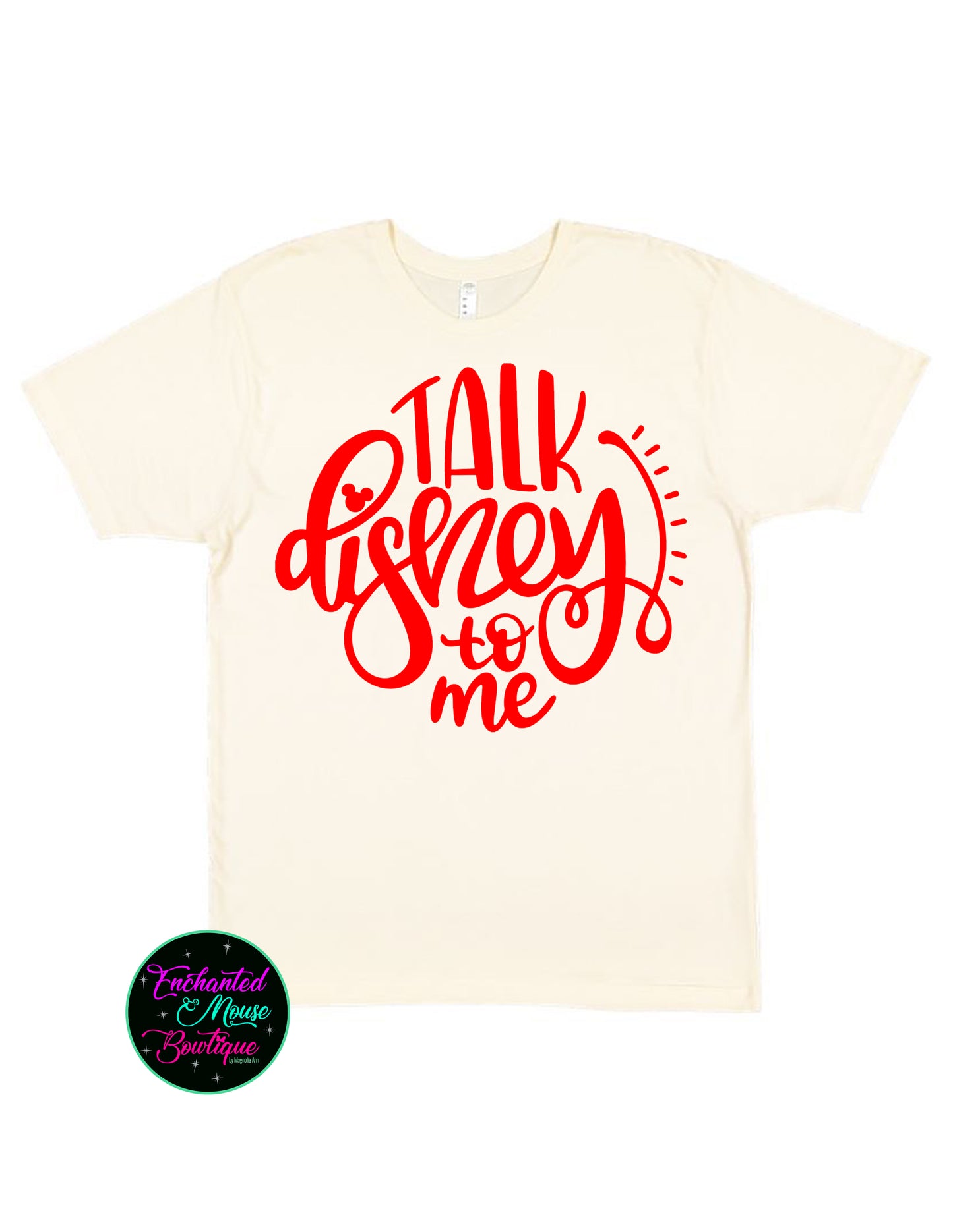 Talk Disney To Me, Minnie Mouse Shirt, Mickey Shirt, Disney Shirt, Disney Shirt for Her, Matching Disney Shirts, Funny Disney Shirt, Magical