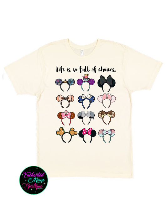 Life Is Full Of Choices, Disney Ears, Disney Ears Shirt, Disney Matching Shirts, Matching Family Shirts, Disney Shirt, Plus Size Disney Shirt, Kids Disney Shirt