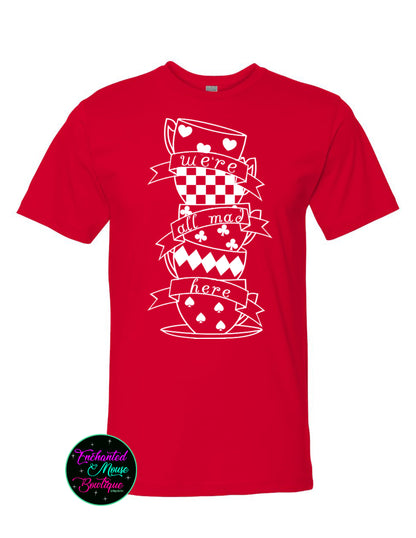 We're All Mad Here Disney Shirt, We're All Mad Shirt, Alice in Wonderland Shirt, Mad Hatter Shirt, Alice in Wonderland T-shirt, Disney Shirt